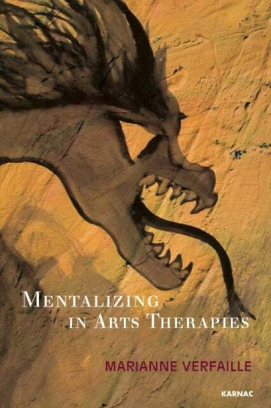 Mentalizing in Arts Therapies av Marianne Verfaille