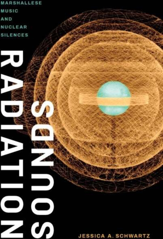 Radiation Sounds av Jessica A. Schwartz