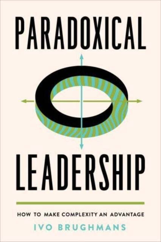 Paradoxical Leadership av Ivo Brughmans
