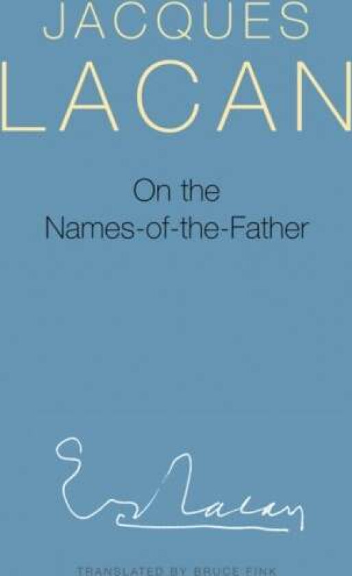 On the Names-of-the-Father av Jacques Lacan