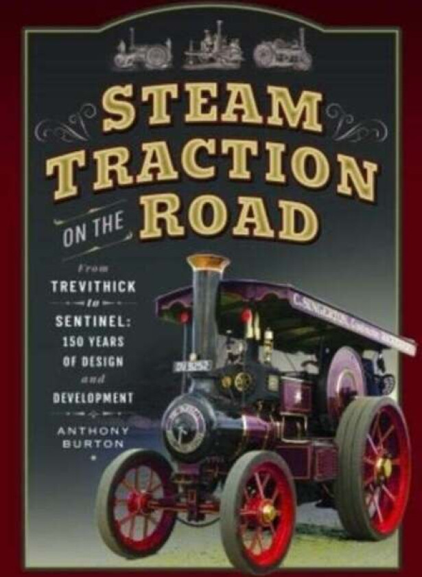 Steam Traction on the Road av Anthony Burton