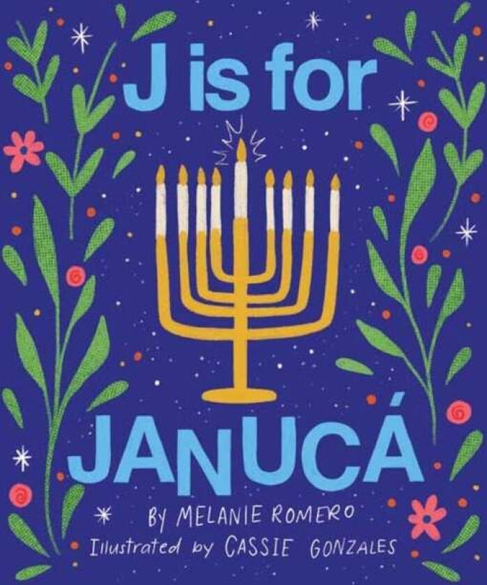 J is for Januca av Melanie Romero, Cassie Gonzales