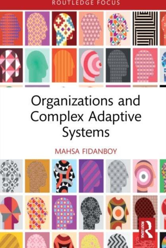 Organizations and Complex Adaptive Systems av Mahsa Fidanboy