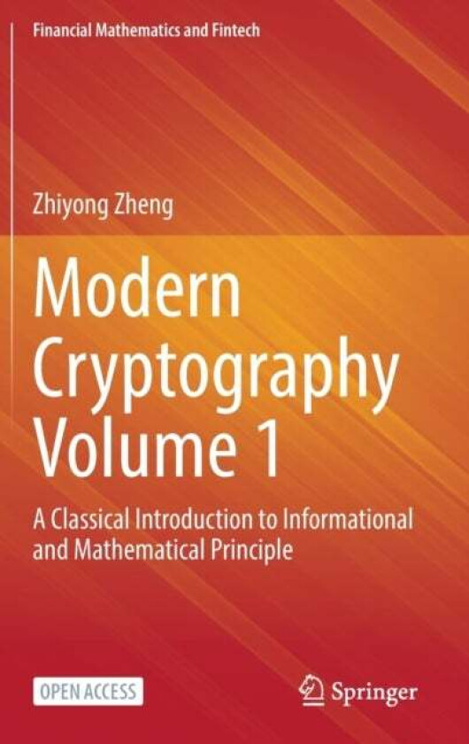 Modern Cryptography Volume 1 av Zhiyong Zheng