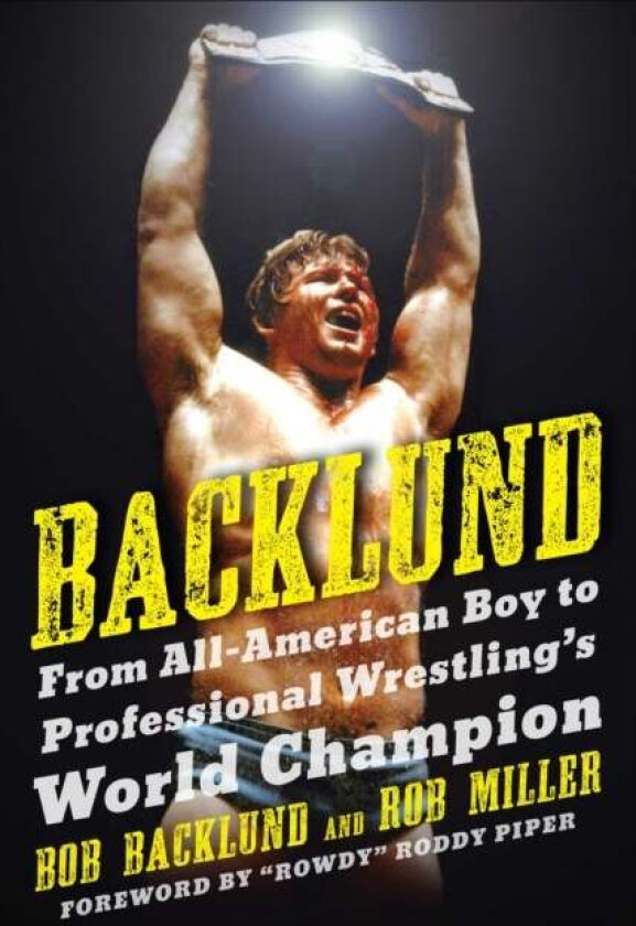 Backlund av Bob Backlund, Robert H. Miller