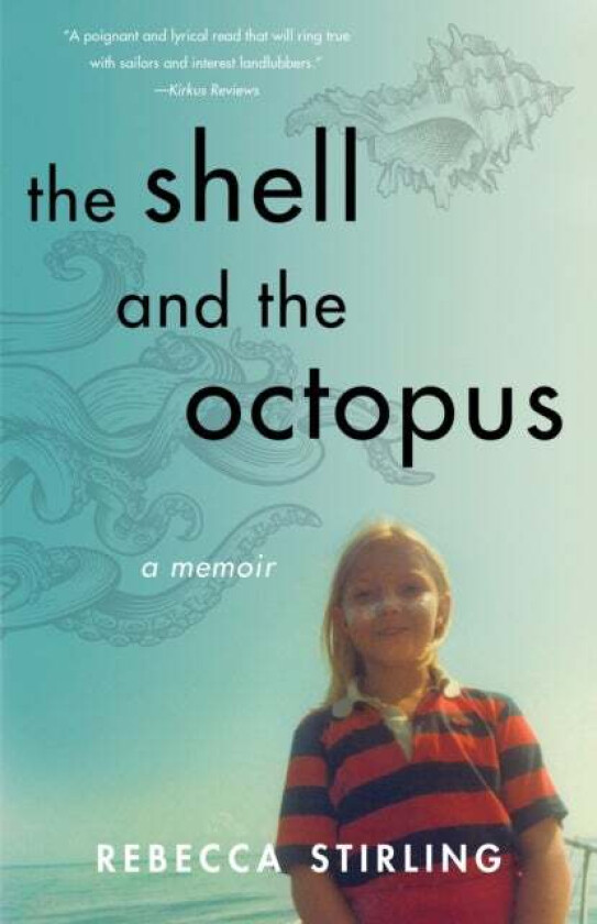 The Shell and the Octopus av Rebecca Stirling