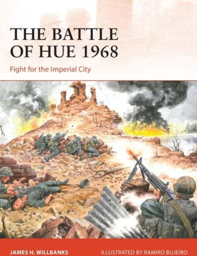 The Battle of Hue 1968 av James H Willbanks