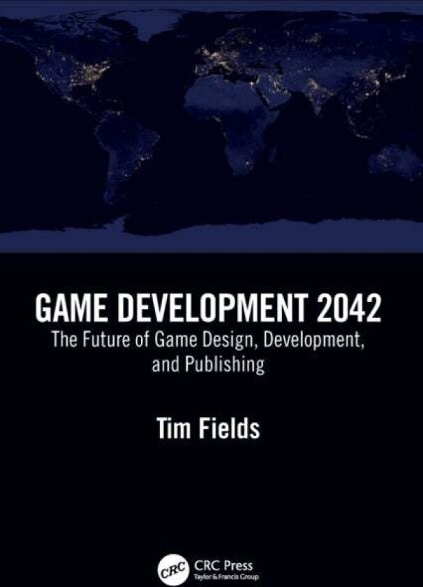 Game Development 2042 av Tim Fields