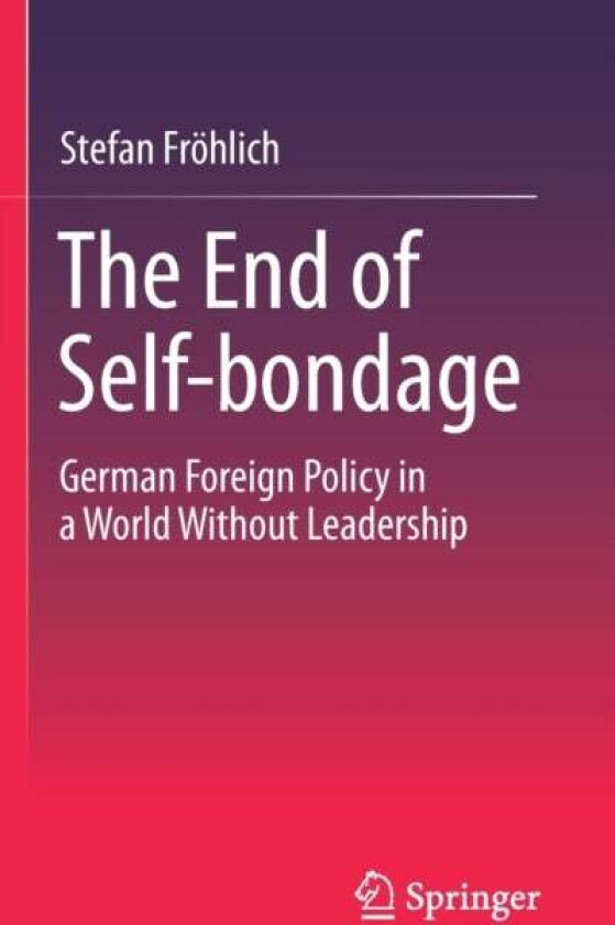 The End of Self-bondage av Stefan Froehlich