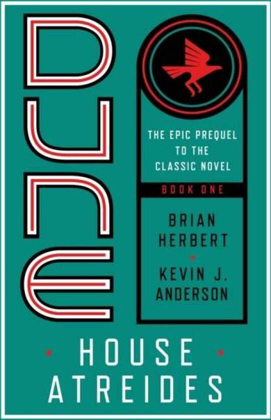 Dune: House Atreides av Brian Herbert, Kevin J. Anderson