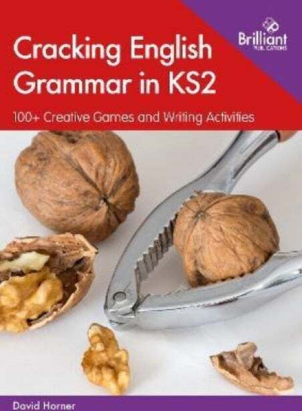Cracking English Grammar in KS2 av David Horner
