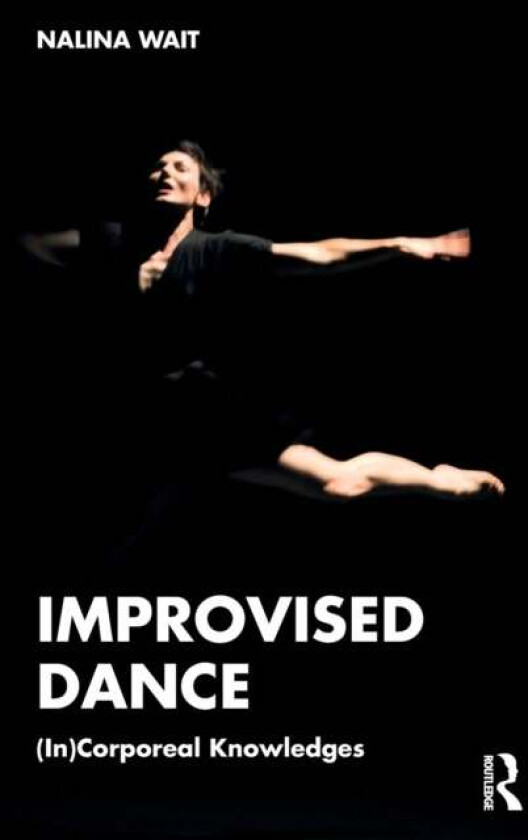 Improvised Dance av Nalina (Australian College of Physical Educa Wait