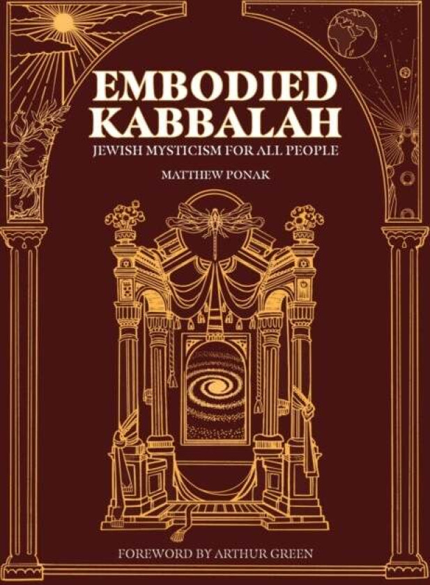 Embodied Kabbalah av Matthew Ponak