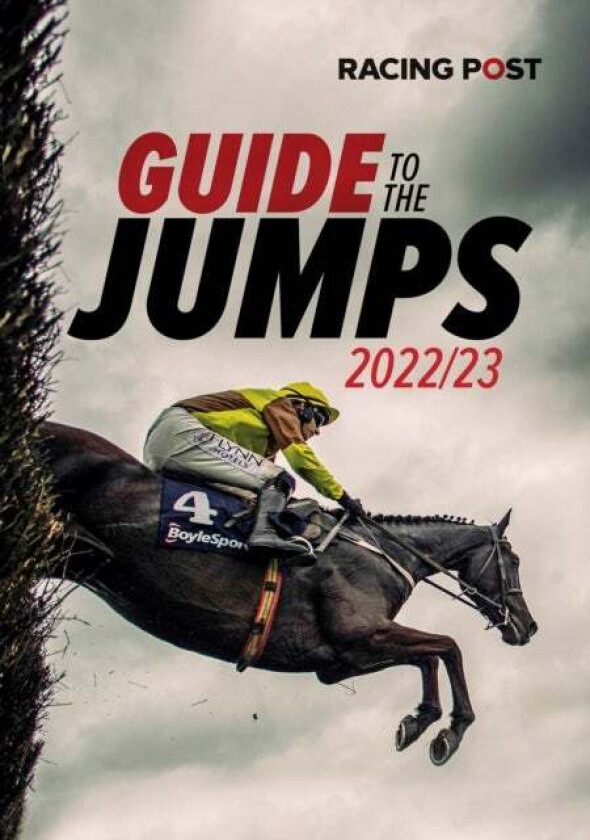 Racing Post Guide to the Jumps 2022-23 av David Dew
