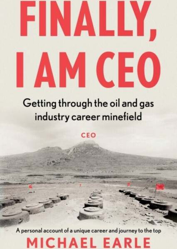 Finally, I am CEO av Michael Earle