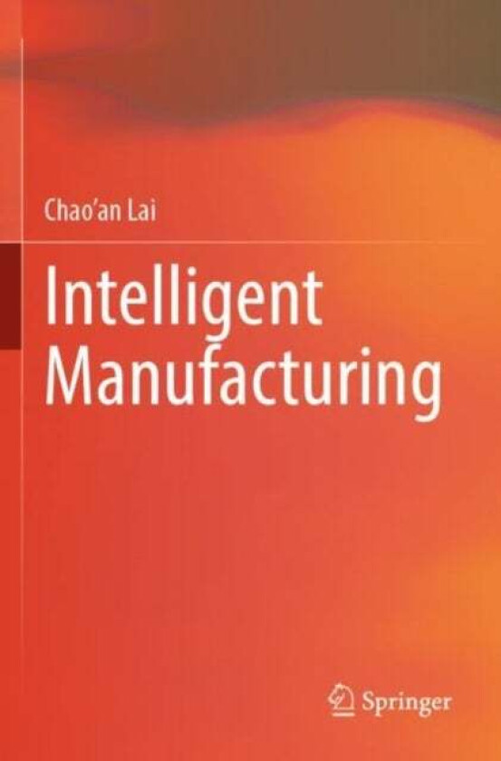 Intelligent Manufacturing av Chao&#039;an Lai