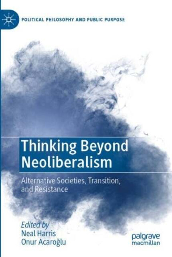 Thinking Beyond Neoliberalism