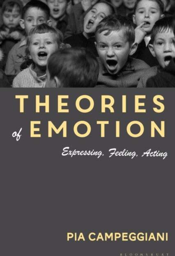 Theories of Emotion av Dr Pia (Bologna University Italy) Campeggiani