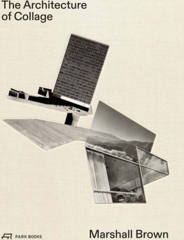 The Architecture of Collage