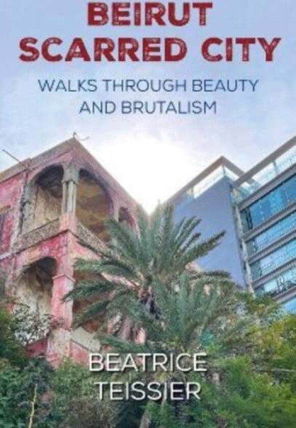 Beirut av Beatrice Teissier