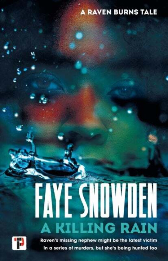 A Killing Rain av Faye Snowden
