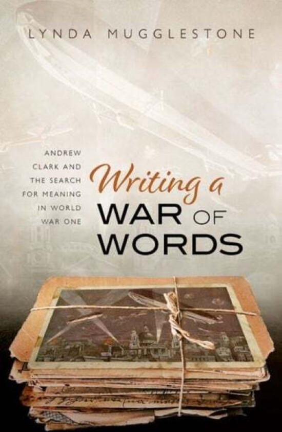 Writing a War of Words av Lynda (Professor of the History of En Mugglestone
