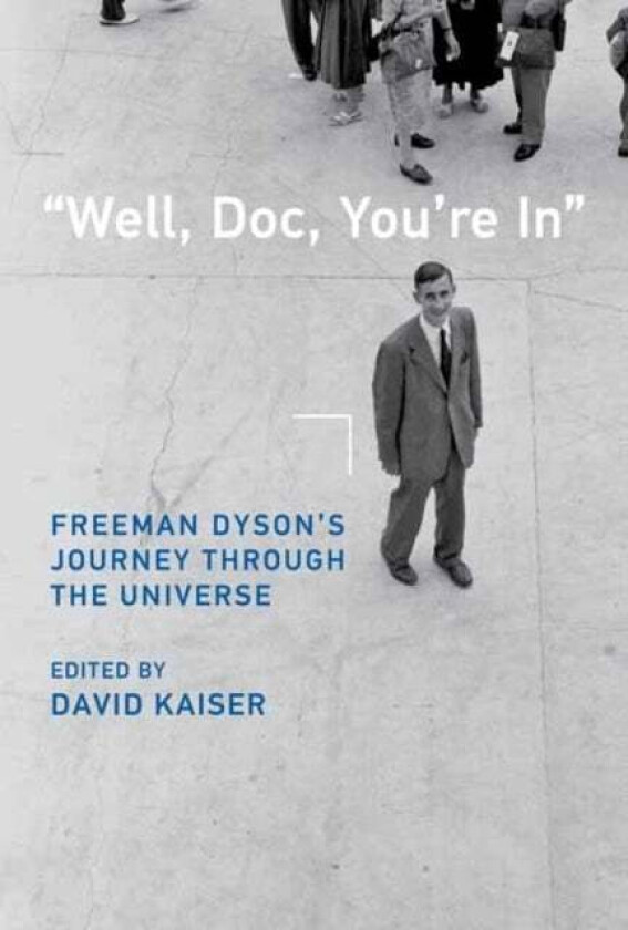 Well, Doc, You&#039;re In av David Kaiser