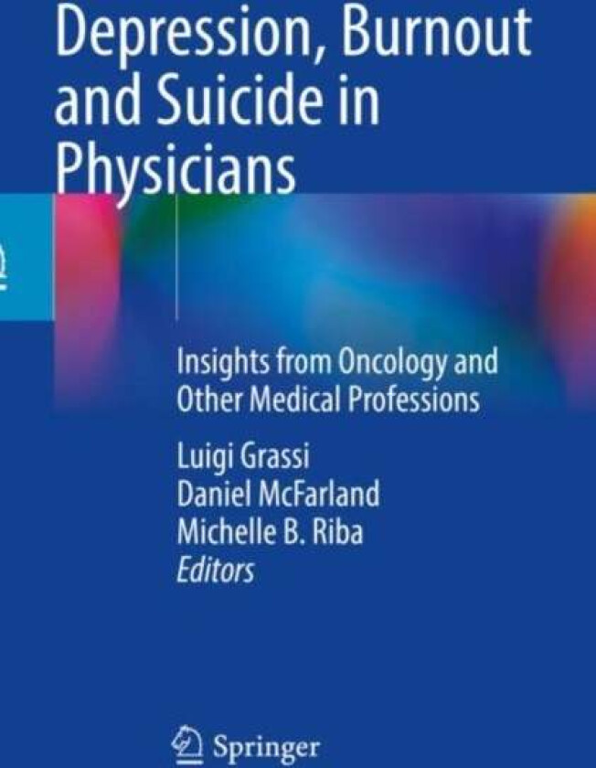 Depression, Burnout and Suicide in Physicians