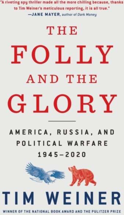 The Folly and the Glory av Tim Weiner