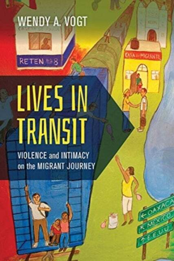 Lives in Transit av Wendy A. Vogt