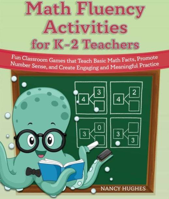 Math Fluency Activities For K-2 Teachers av Nancy Hughes