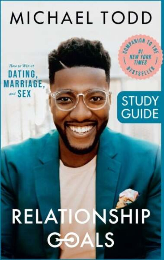 Relationship Goals Study Guide av Michael Todd