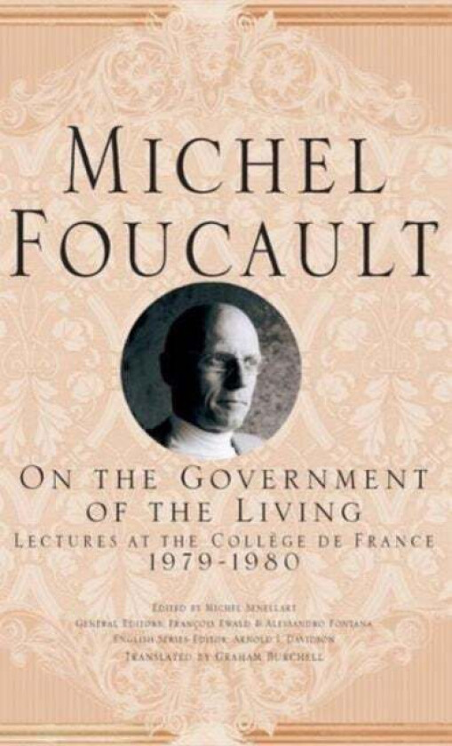 On The Government of the Living av M. Foucault