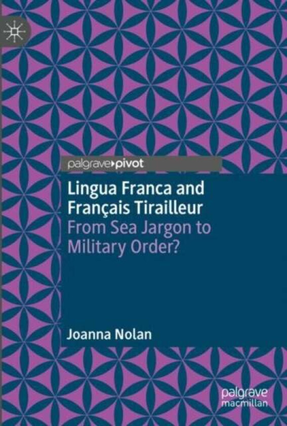 Lingua Franca and Francais Tirailleur av Joanna Nolan