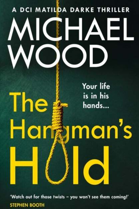The Hangman's Hold av Michael Wood
