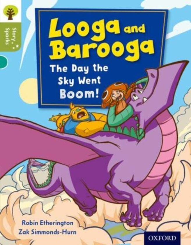 Oxford Reading Tree Story Sparks: Oxford Level 7: Looga and Barooga: The Day the Sky Went Boom! av Robin Etherington