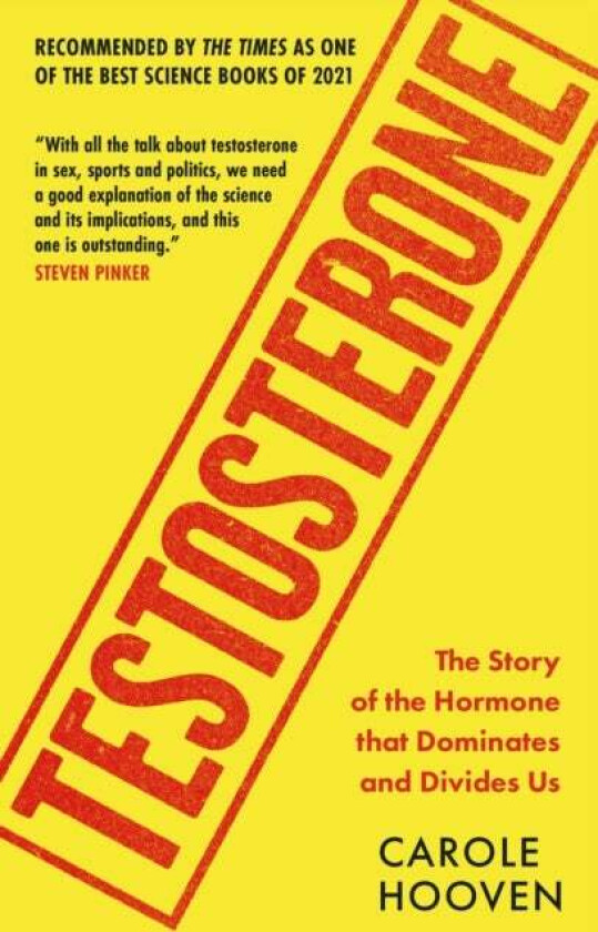 Testosterone av Carole Hooven