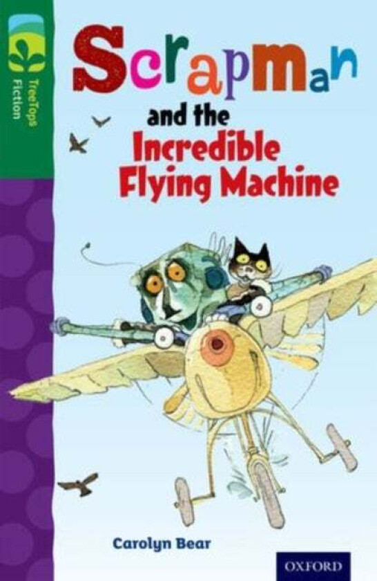 Oxford Reading Tree TreeTops Fiction: Level 12 More Pack C: Scrapman and the Incredible Flying Machi av Carolyn Bear