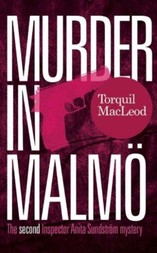 Murder in Malmo av Torquil MacLeod