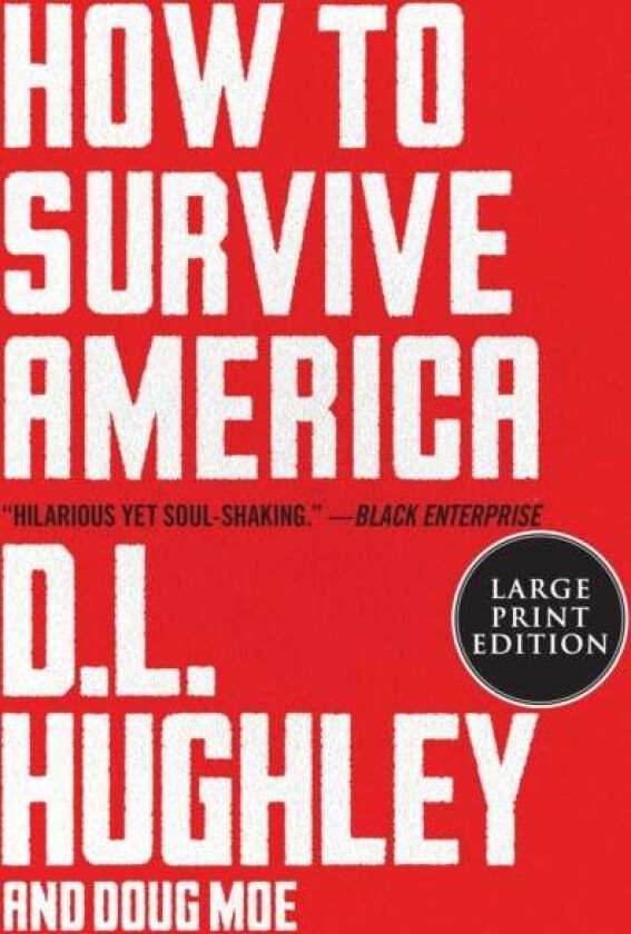 How to Survive America av D L Hughley, Doug Moe