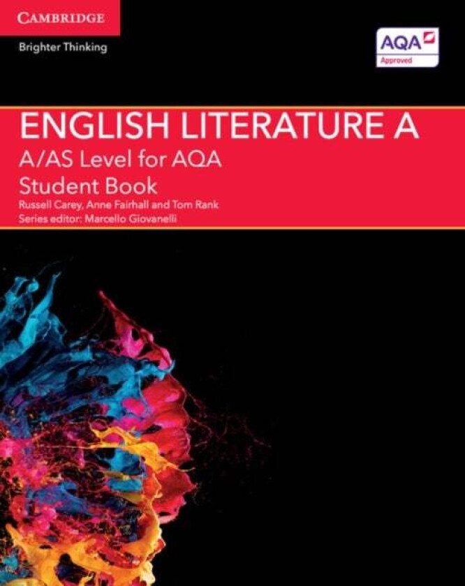 A/AS Level English Literature A for AQA Student Book av Russell Carey, Anne Fairhall, Tom Rank