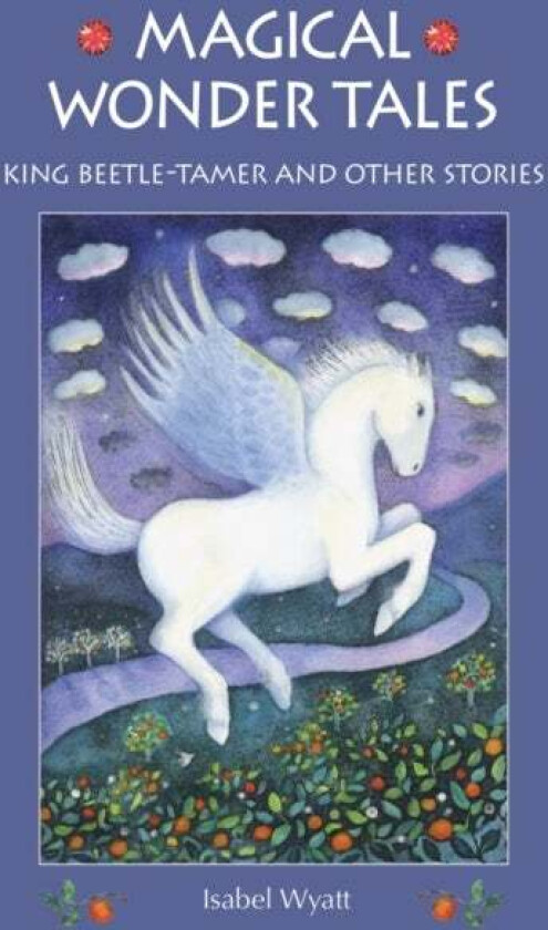 Magical Wonder Tales av Isabel Wyatt