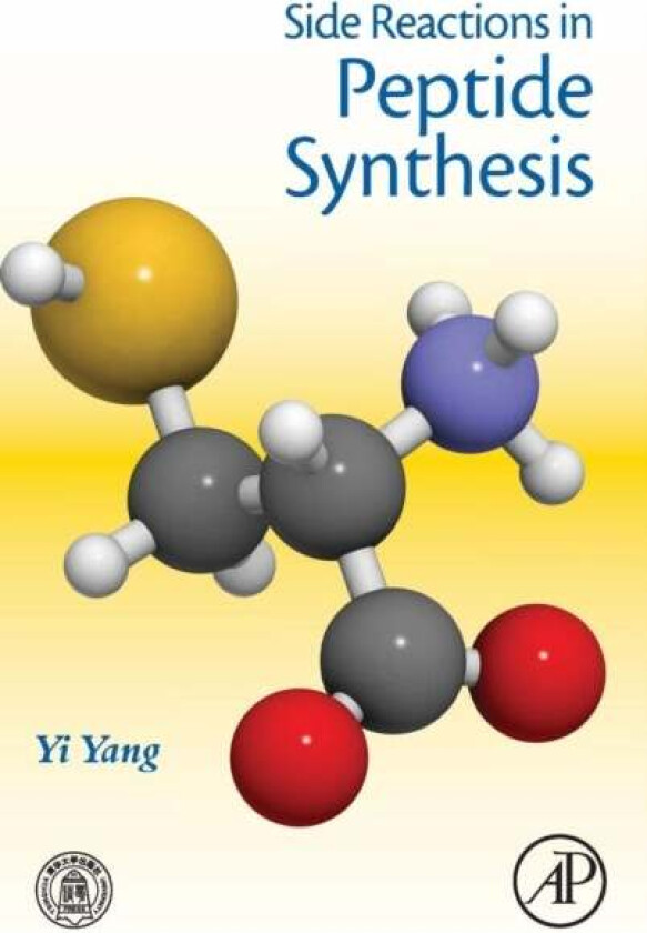 Side Reactions in Peptide Synthesis av Yi (PhD Senior Research Scientist Chemical Development Global Pharmaceutical R&D Ferring Pharmaceuticals A/