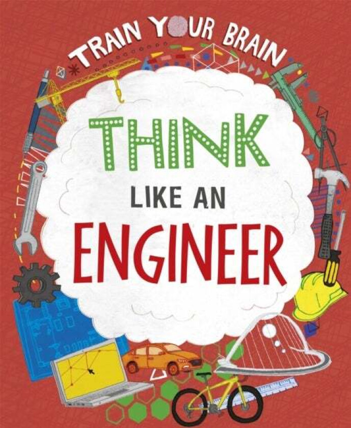 Train Your Brain: Think Like an Engineer av Alex Woolf