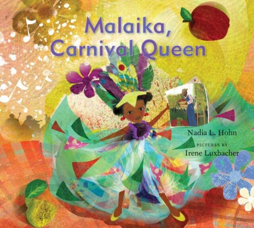 Malaika, Carnival Queen av Nadia L. Hohn