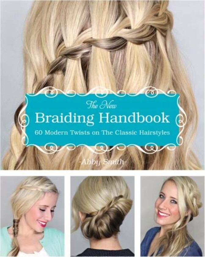 The New Braiding Handbook av Abby Smith