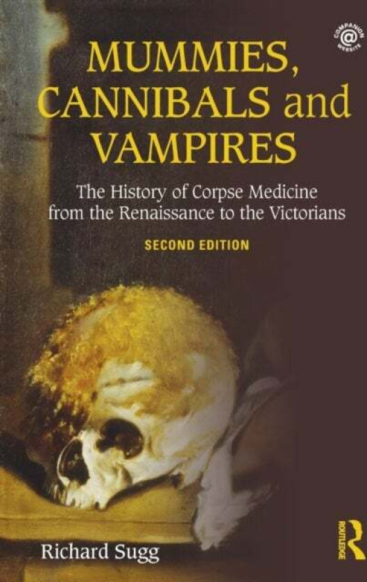 Mummies, Cannibals and Vampires av Richard Sugg