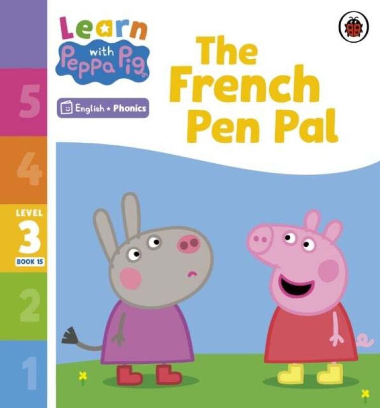 Learn with Peppa Phonics Level 3 Book 15 ¿ The French Pen Pal (Phonics Reader) av Peppa Pig