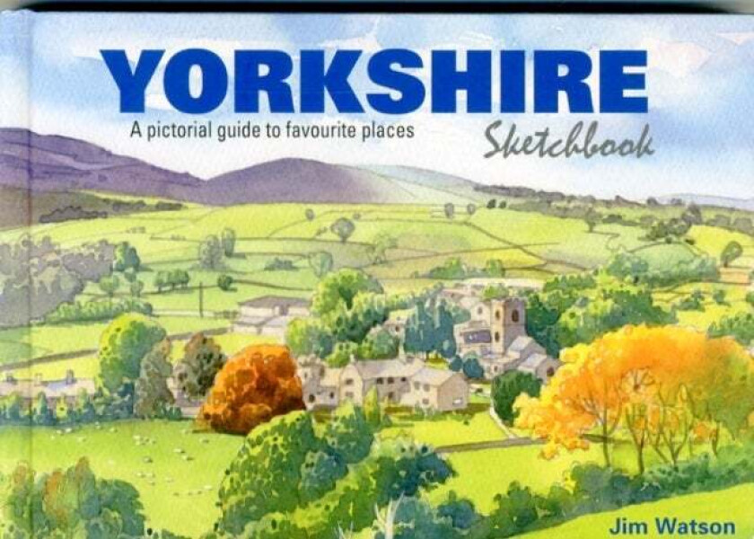Yorkshire Sketchbook av Jim Watson