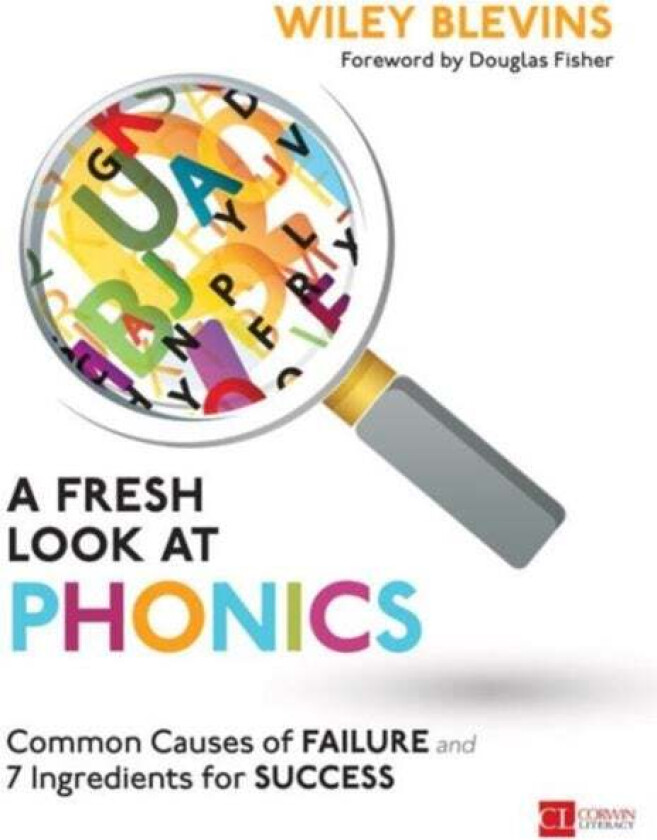 A Fresh Look at Phonics, Grades K-2 av Wiley Blevins